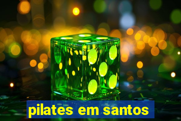 pilates em santos